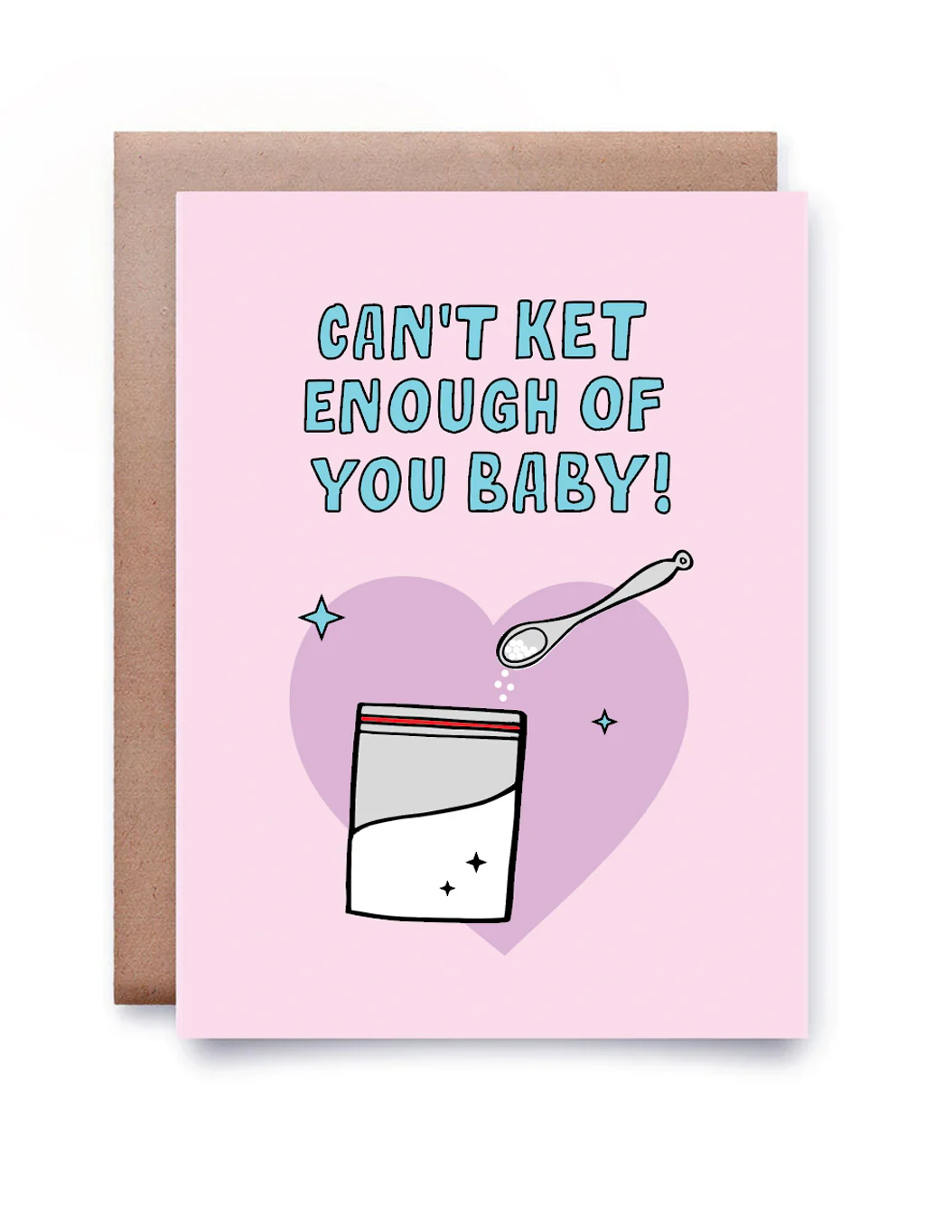 CAN'T KET ENOUGH OF YOU BABY CARD